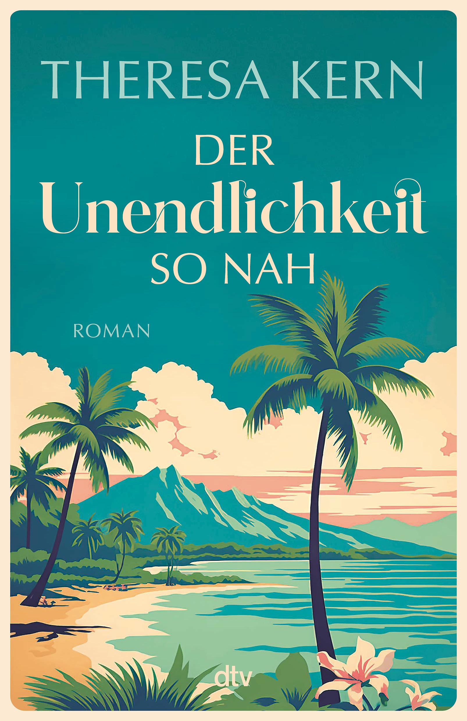 Cover: 9783423264013 | Der Unendlichkeit so nah | Roman | Theresa Kern | Taschenbuch | 448 S.