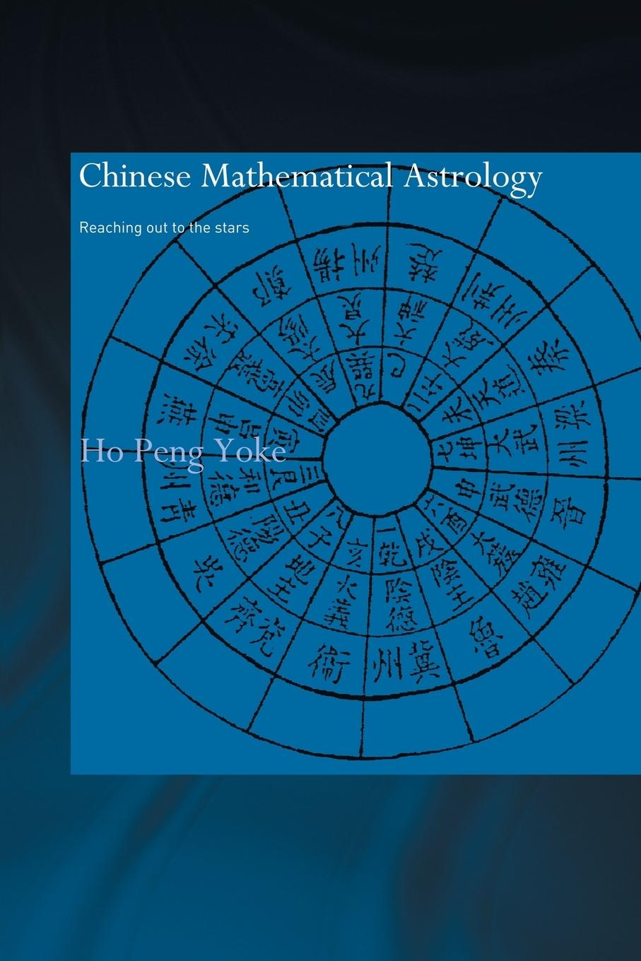 Cover: 9780415863100 | Chinese Mathematical Astrology | Reaching Out to the Stars | Yoke