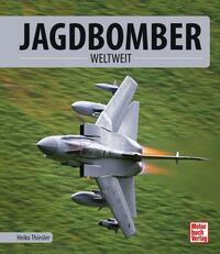 Cover: 9783613040434 | Jagdbomber | weltweit | Heiko Thiesler | Buch | 190 S. | Deutsch