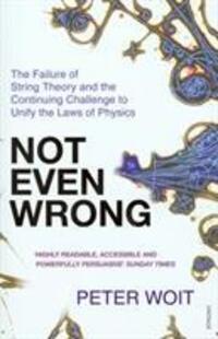 Cover: 9780099488644 | Not Even Wrong | Peter Woit | Taschenbuch | Kartoniert / Broschiert