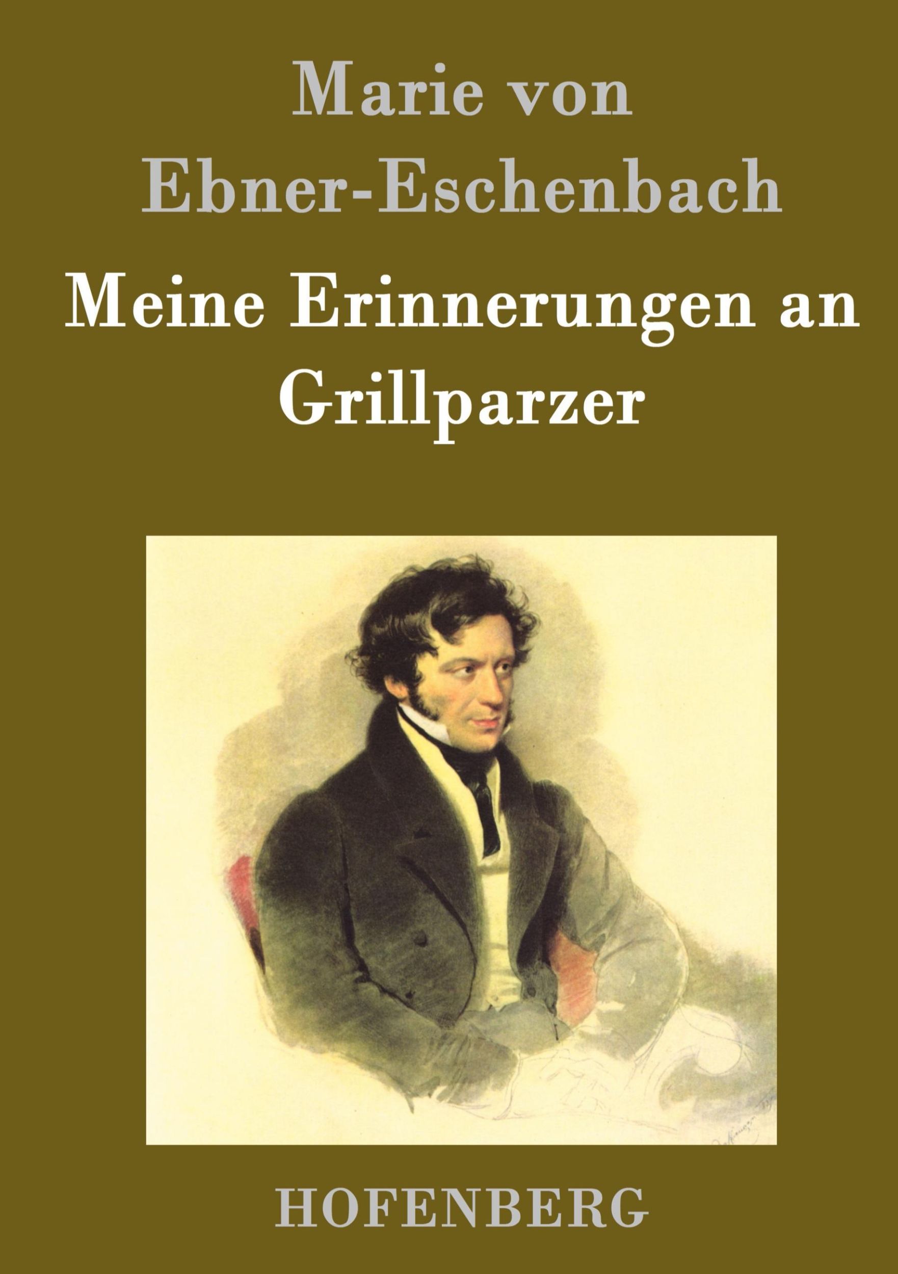 Cover: 9783843020824 | Meine Erinnerungen an Grillparzer | Marie von Ebner-Eschenbach | Buch