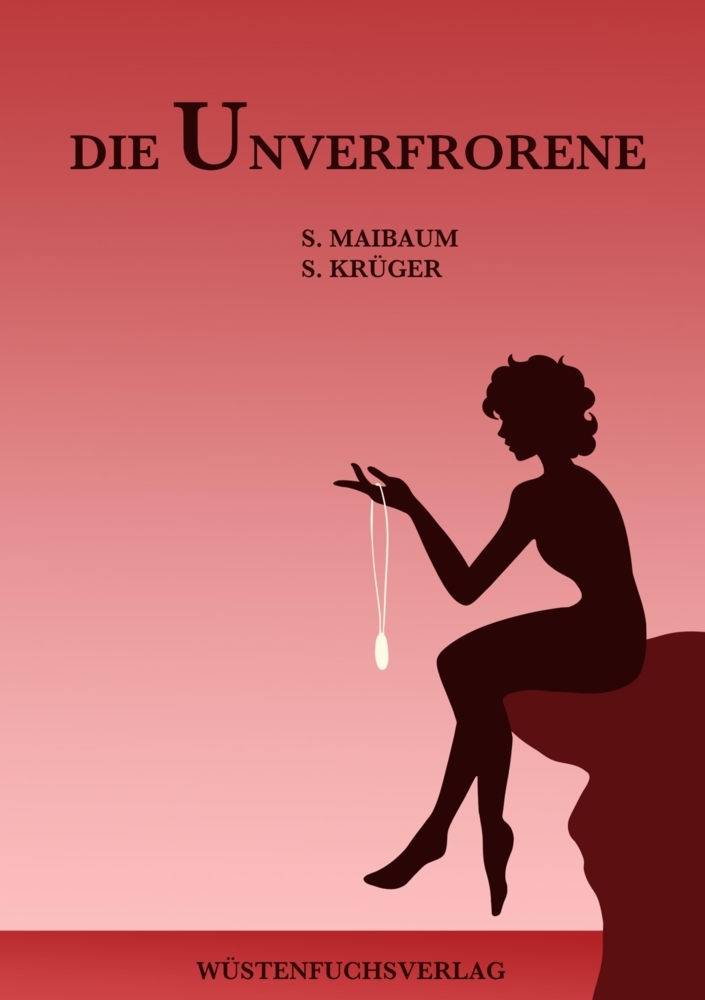 Cover: 9783384349521 | Die Unverfrorene | Sophie Maibaum (u. a.) | Taschenbuch | 292 S.