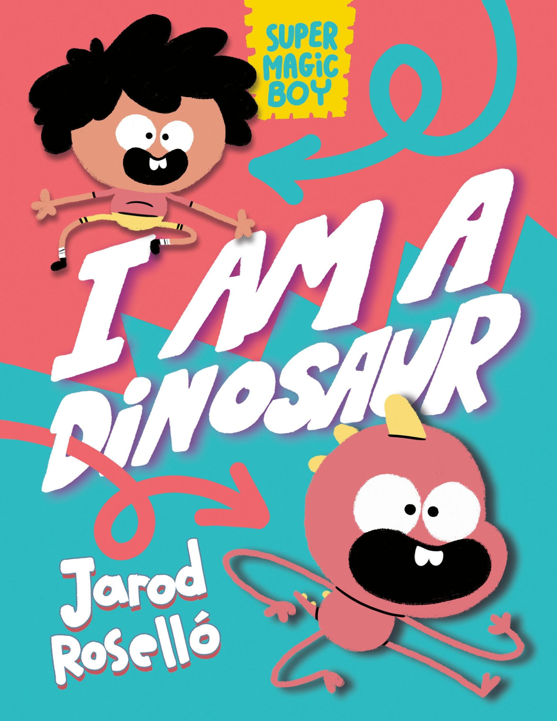 Cover: 9780593427781 | Super Magic Boy: I Am a Dinosaur | (A Graphic Novel) | Jarod Roselló