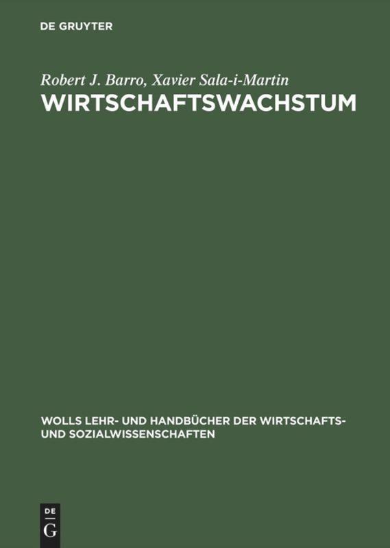 Cover: 9783486235357 | Wirtschaftswachstum | Robert J. Barro (u. a.) | Buch | ISSN | XVIII