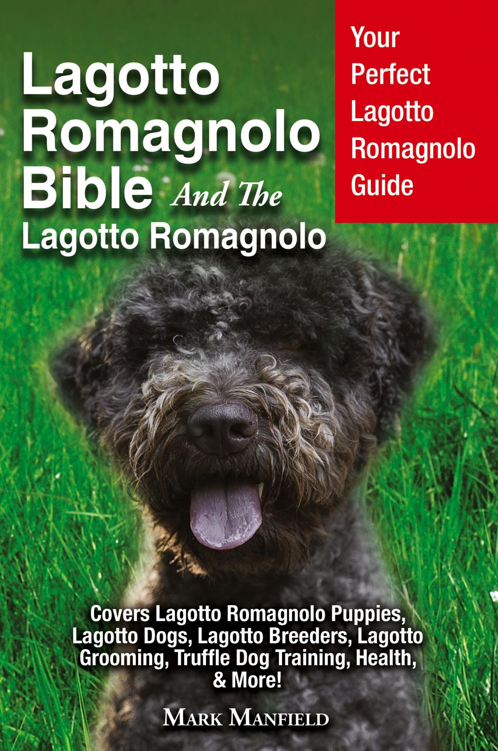 Cover: 9781911355977 | Lagotto Romagnolo Bible And The Lagotto Romagnolo | Mark Manfield