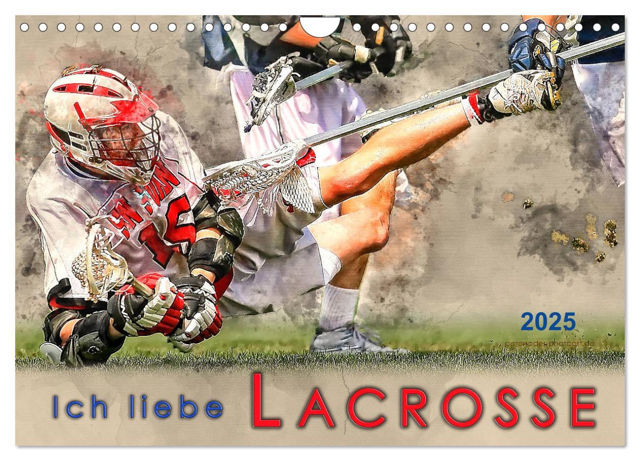 Cover: 9783435402205 | Ich liebe Lacrosse (Wandkalender 2025 DIN A4 quer), CALVENDO...