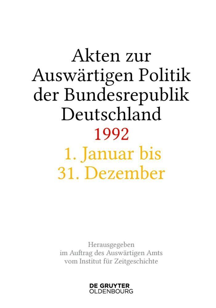 Cover: 9783110997248 | Akten zur Auswärtigen Politik der Bundesrepublik Deutschland 1992,...