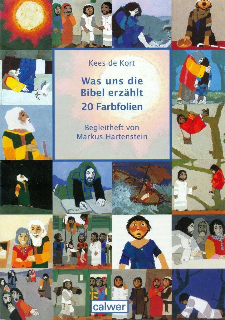 Cover: 9783766841629 | Was uns die Bibel erzählt | 20 Farbfolien | Kees de Kort | Taschenbuch