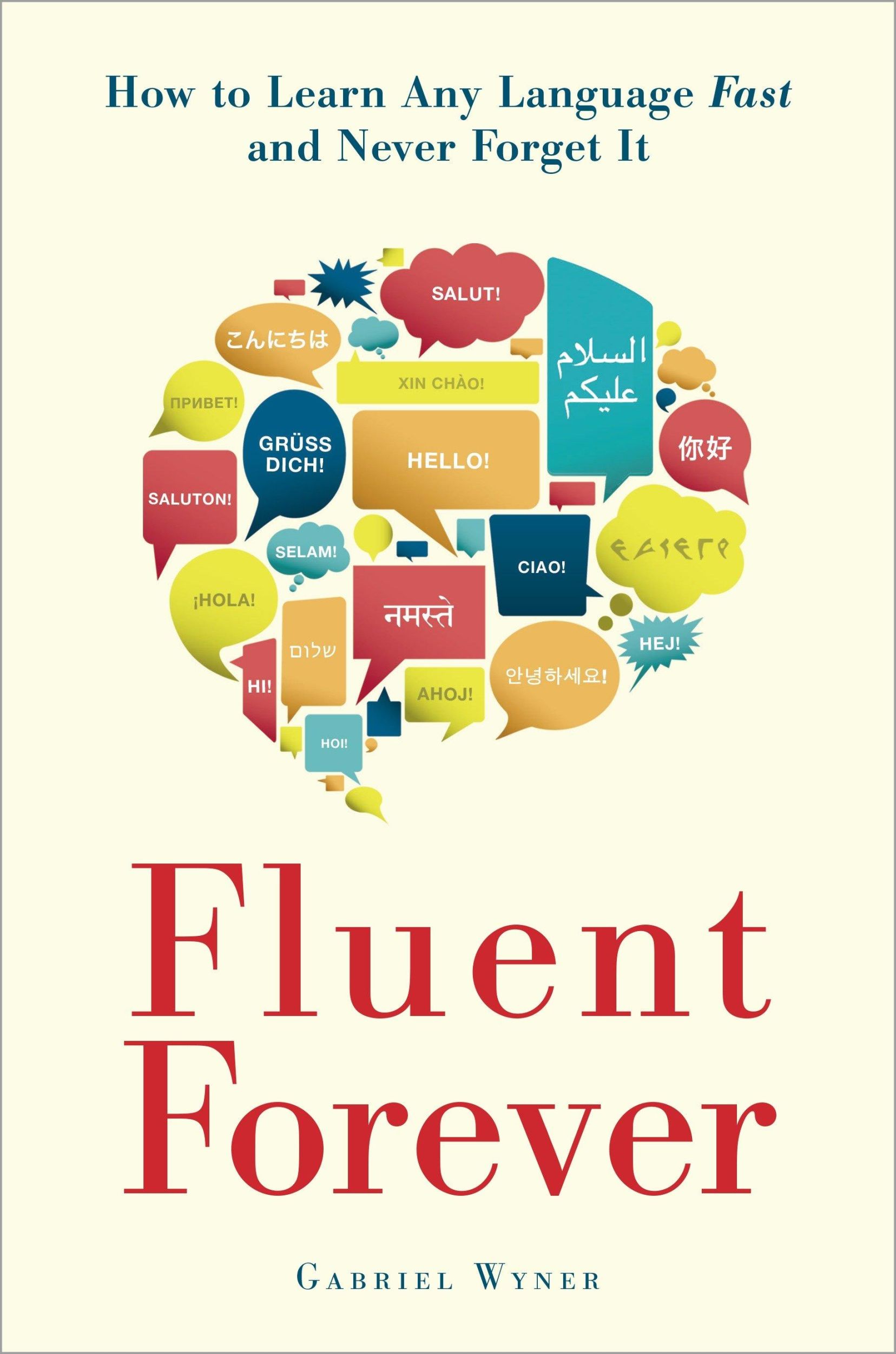 Cover: 9780385348119 | Fluent Forever | How to Learn Any Language Fast and Never Forget it