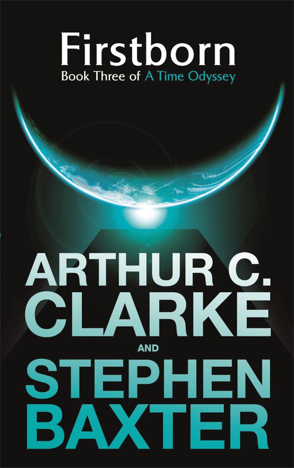 Cover: 9780575083417 | Firstborn | A Time Odyssey Book Three | Arthur C. Clarke (u. a.)