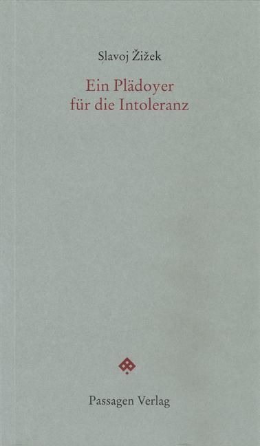 Cover: 9783709201886 | Ein Plädoyer für die Intoleranz | Slavoj Zizek | Taschenbuch | 100 S.