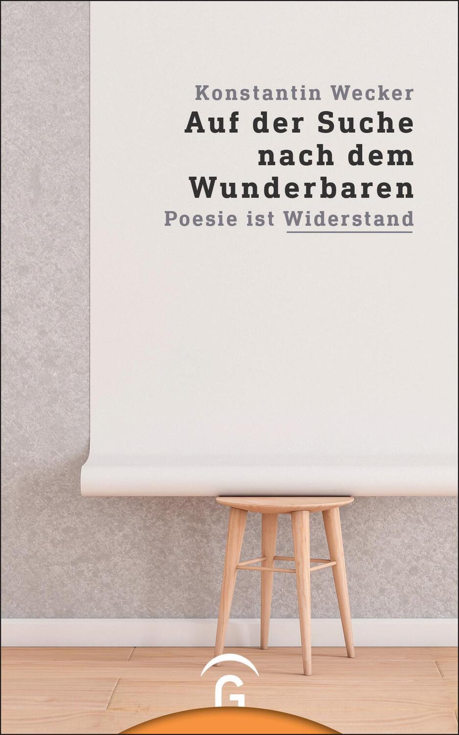 Cover: 9783579087269 | Auf der Suche nach dem Wunderbaren | Poesie ist Widerstand | Wecker