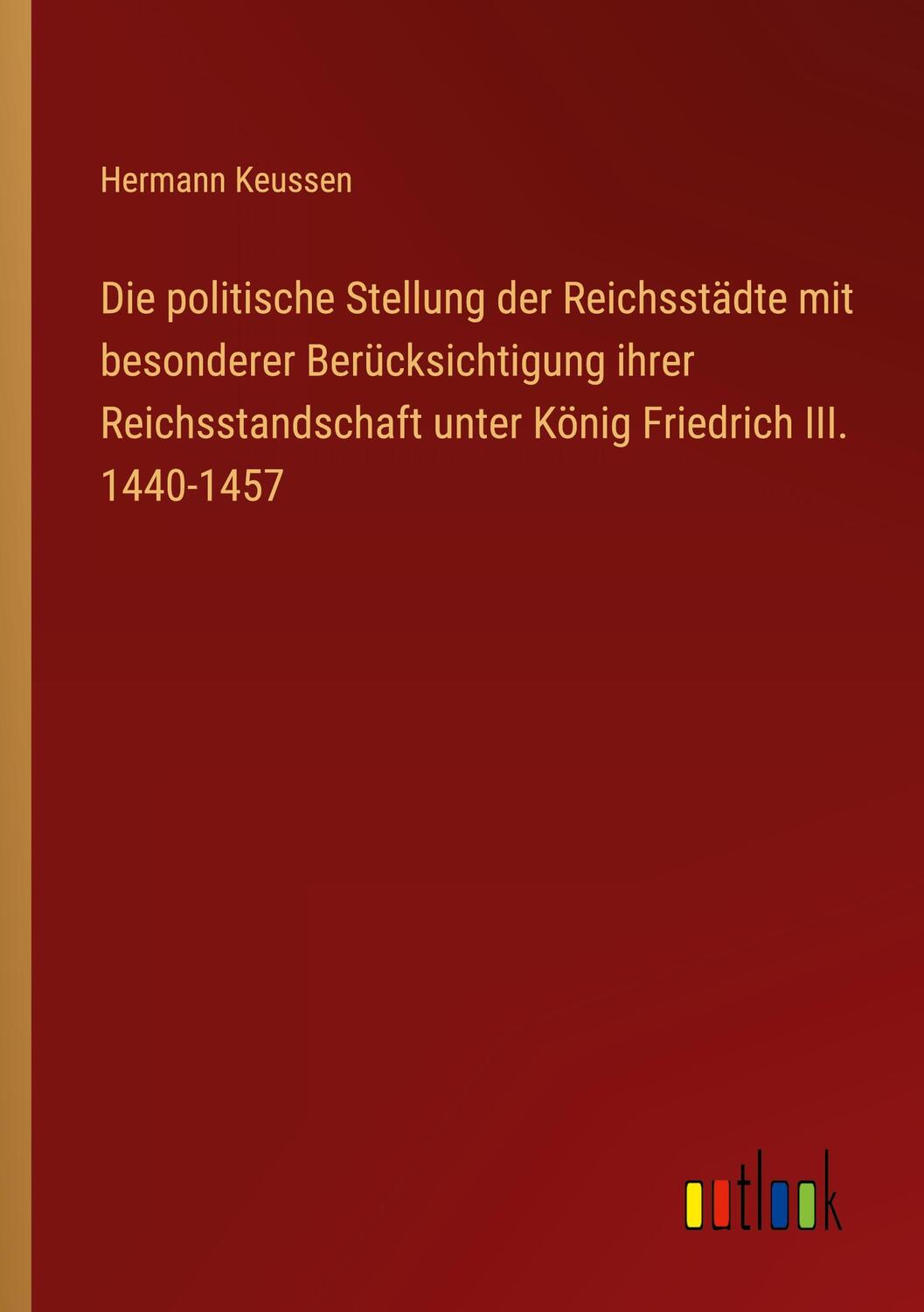 Cover: 9783368450045 | Die politische Stellung der Reichsstädte mit besonderer...