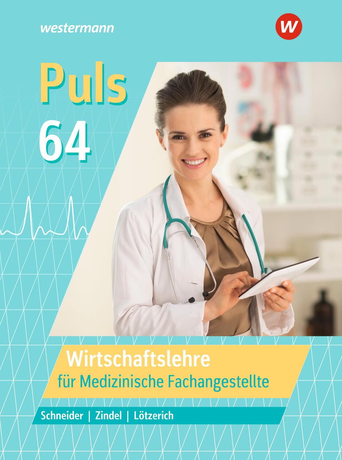 Cover: 9783804557918 | Puls 64. Wirtschaftslehre für Medizinische Fachangestellte:...