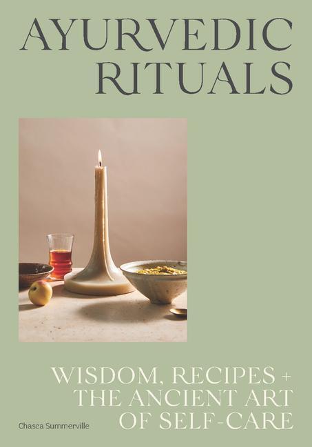 Cover: 9781743797068 | Ayurvedic Rituals | Wisdom, Recipes and the Ancient Art of Self-Care