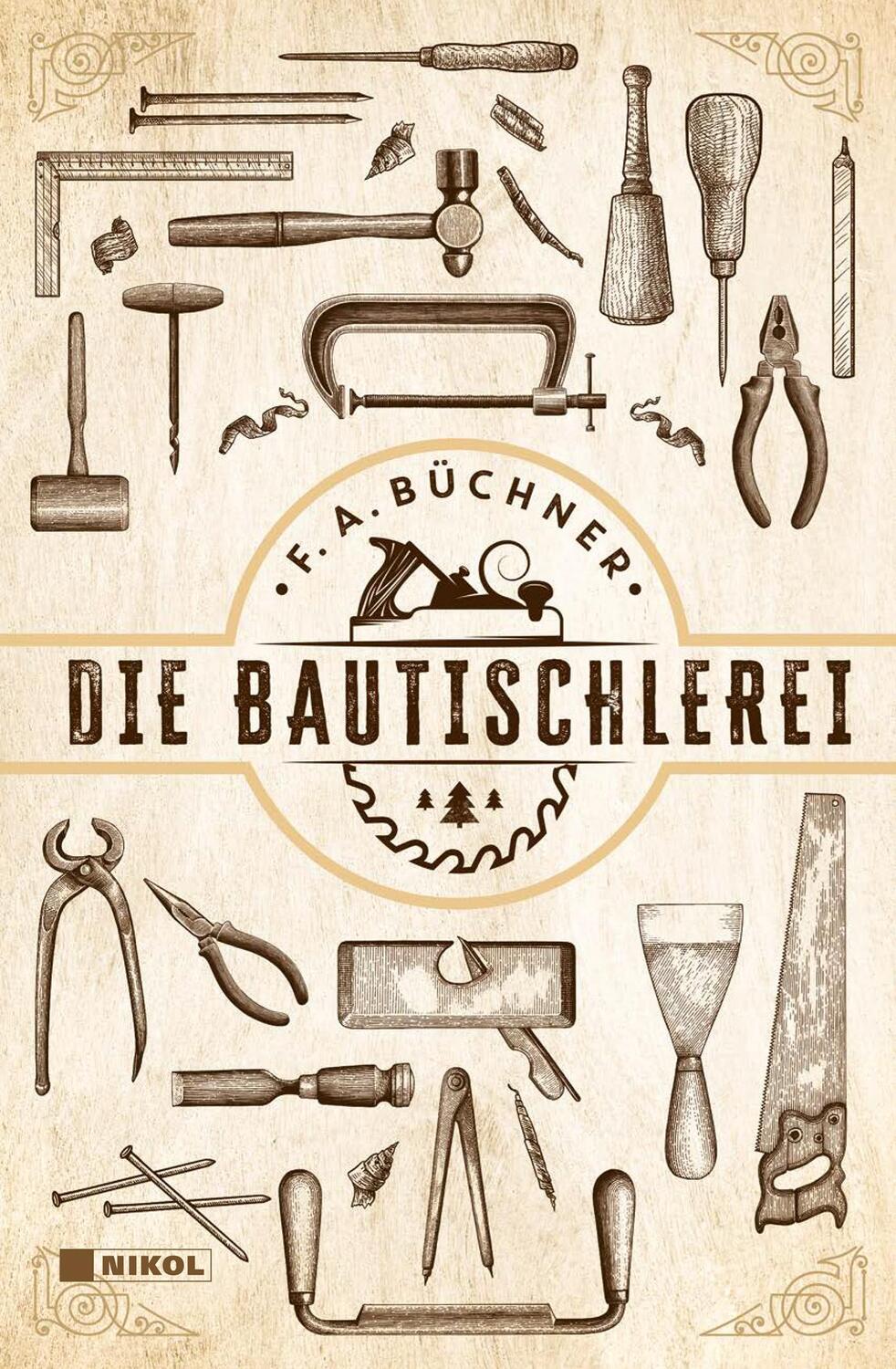 Cover: 9783868205794 | Die Bautischlerei | F. A. Büchner | Buch | 224 S. | Deutsch | 2021