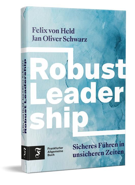 Cover: 9783962512057 | Robust Leadership | Sicheres Führen in unsicheren Zeiten | Buch | 2024