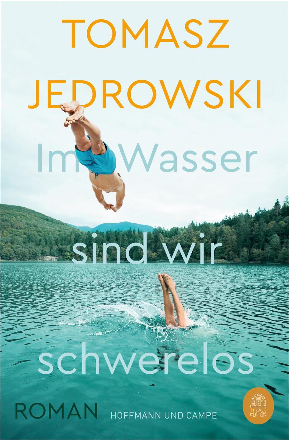 Cover: 9783455011395 | Im Wasser sind wir schwerelos | Tomasz Jedrowski | Taschenbuch | 2022