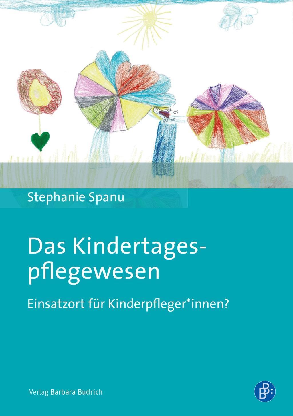 Cover: 9783847423478 | Das Kindertagespflegewesen | Einsatzort für Kinderpfleger | Spanu