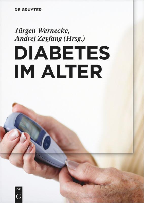 Cover: 9783110441185 | Diabetes im Alter | Andrej Zeyfang (u. a.) | Buch | XVII | Deutsch