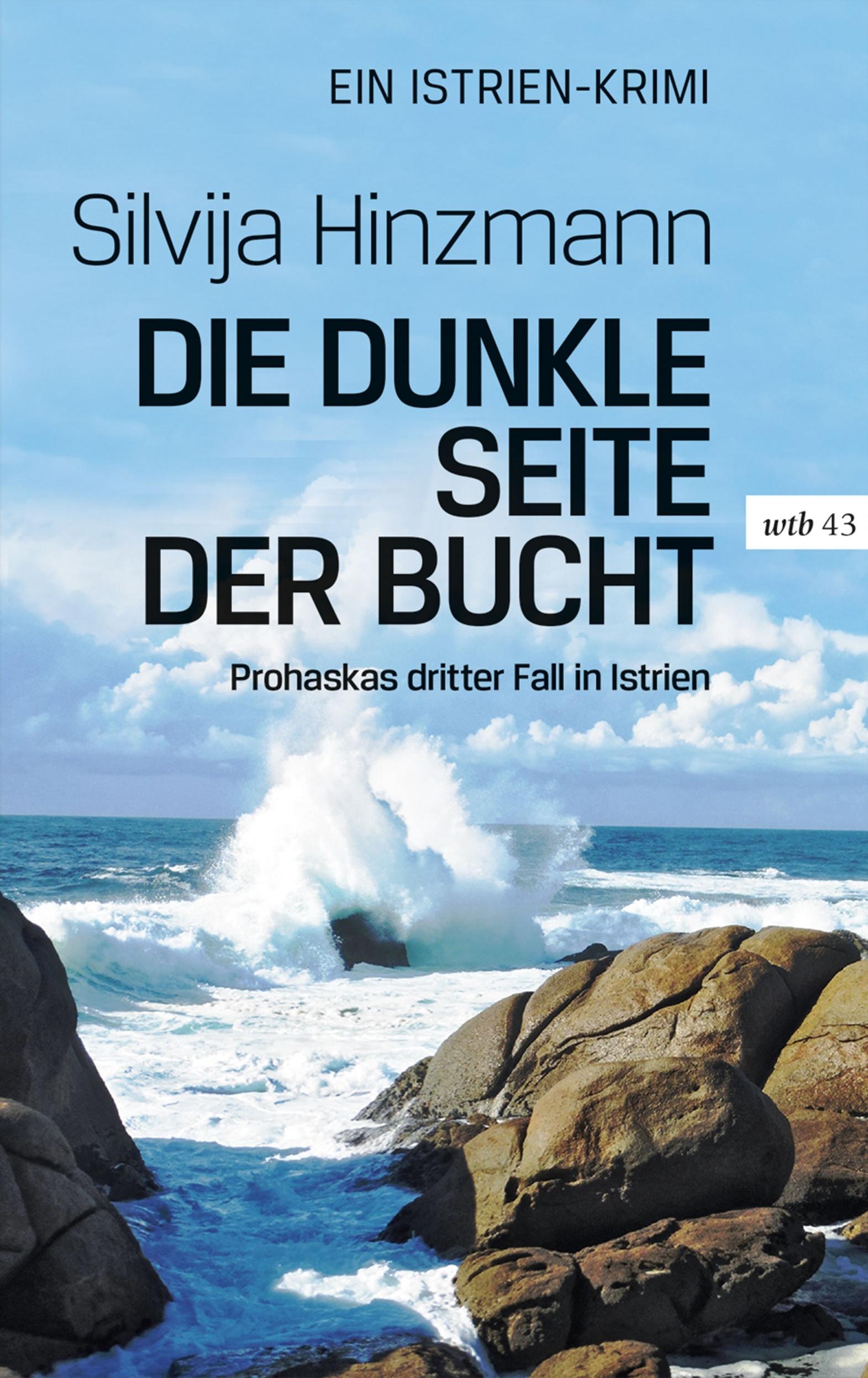 Cover: 9783990293874 | Die dunkle Seite der Bucht | Prohaskas dritter Fall in Istrien | Buch