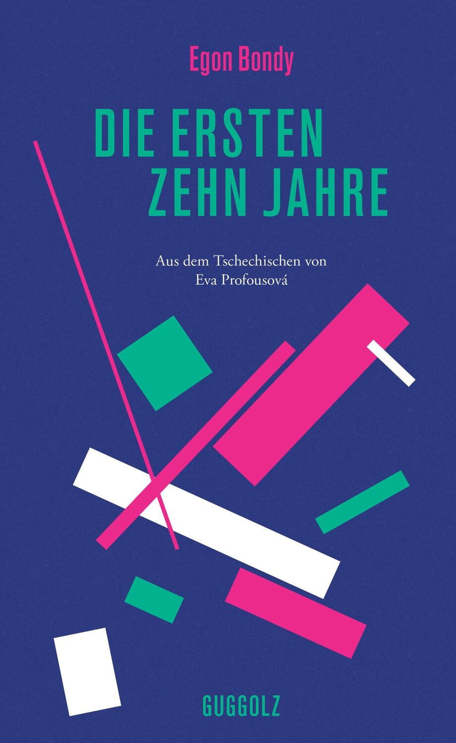 Cover: 9783945370414 | Die ersten zehn Jahre | Egon Bondy | Buch | 236 S. | Deutsch | 2023