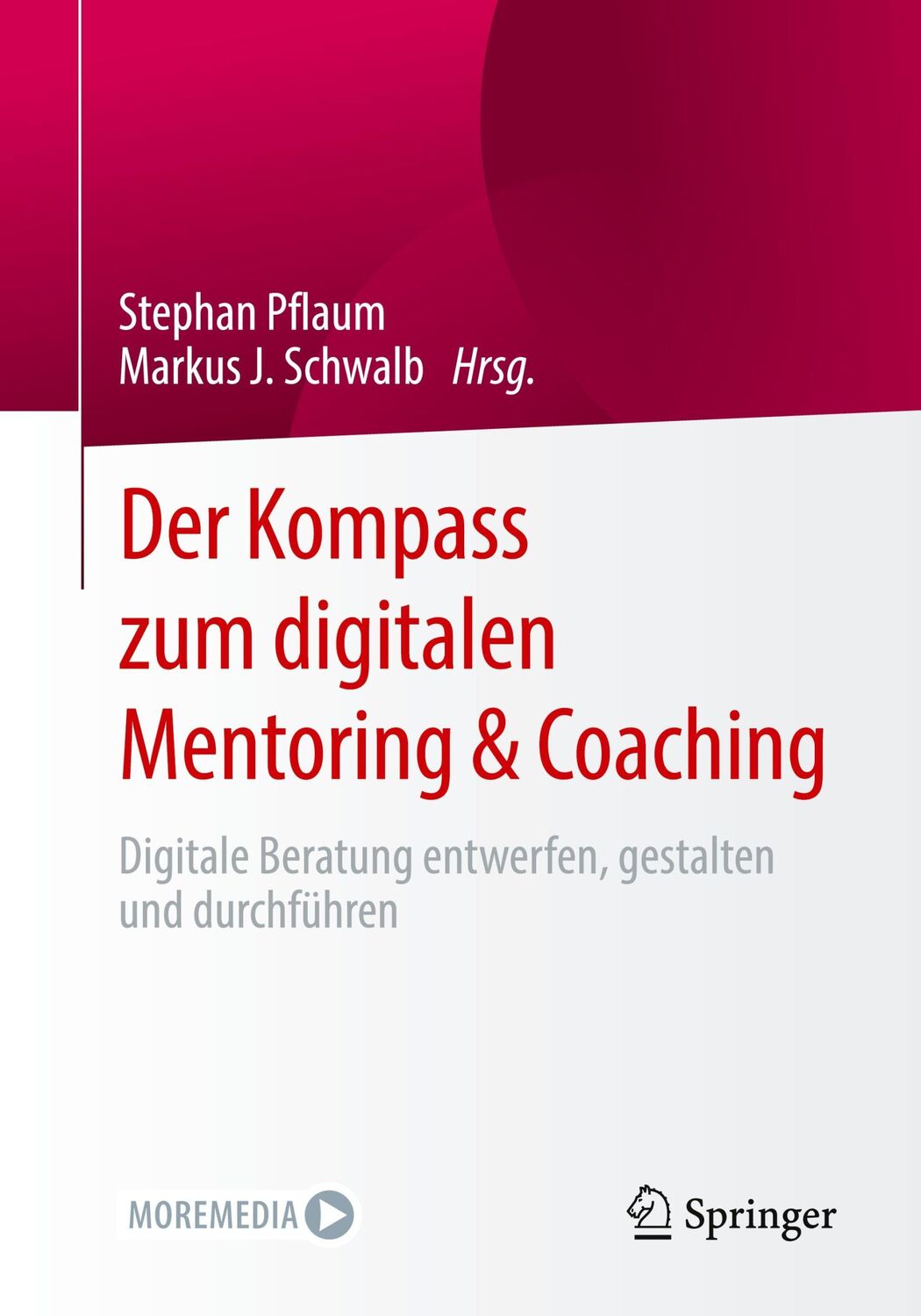 Cover: 9783658334413 | Der Kompass zum digitalen Mentoring &amp; Coaching | Pflaum (u. a.) | Buch