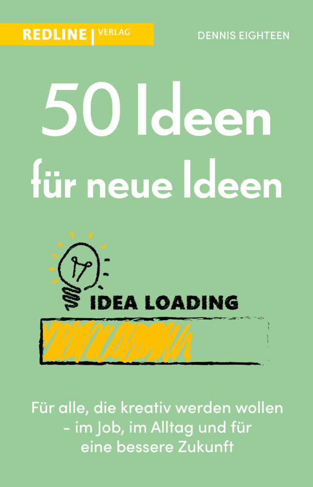 Cover: 9783868818970 | 50 Ideen für neue Ideen | Für alle, die kreativ werden wollen | Buch