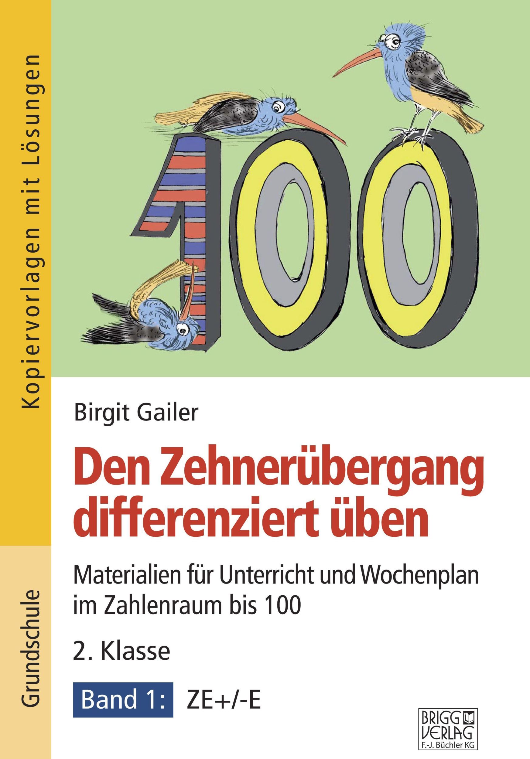 Cover: 9783956603426 | Den Zehnerübergang differenziert üben - 2. Klasse / Band 1 | Gailer