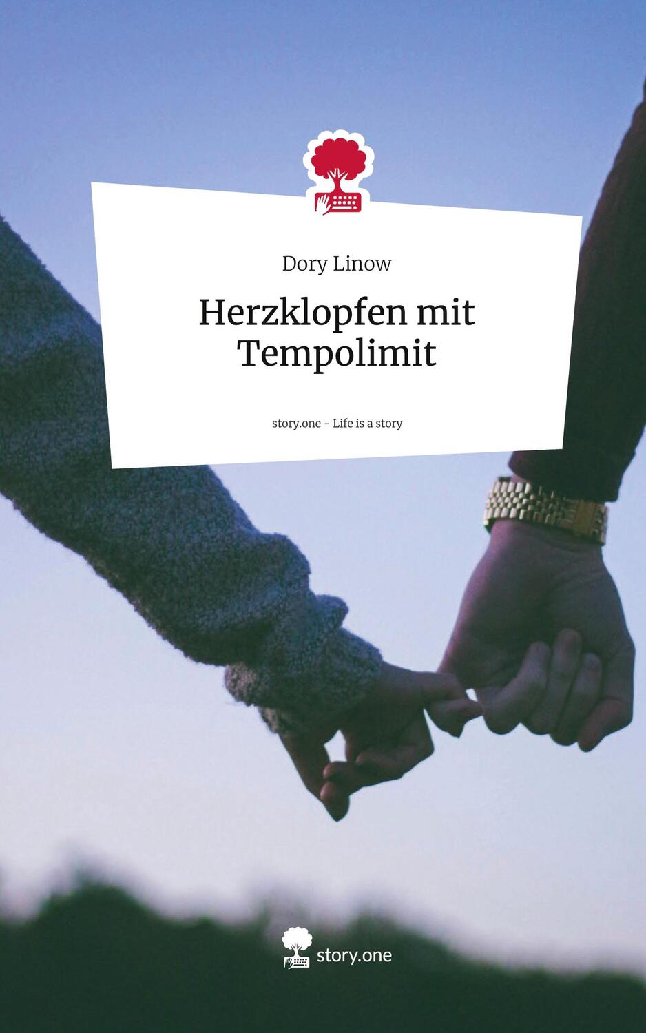 Cover: 9783711538017 | Herzklopfen mit Tempolimit. Life is a Story - story.one | Dory Linow