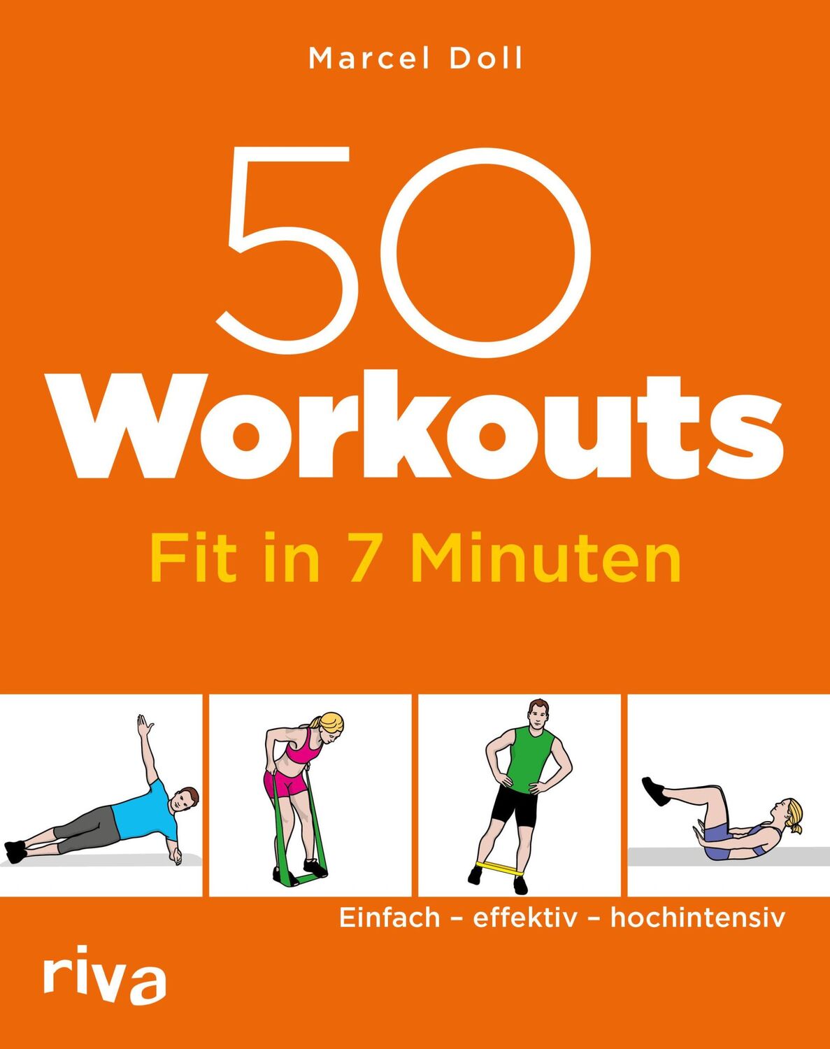 Cover: 9783742301734 | 50 Workouts - Fit in 7 Minuten | Einfach - effektiv - hochintensiv