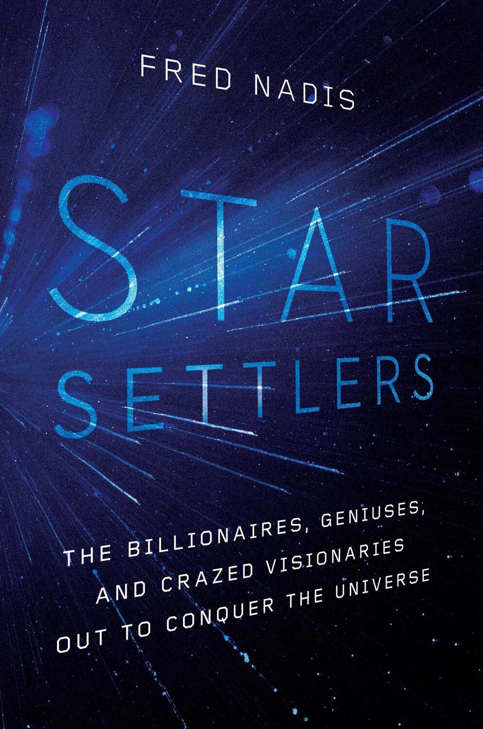 Cover: 9781643134482 | Star Settlers | Fred Nadis | Buch | Gebunden | Englisch | 2020