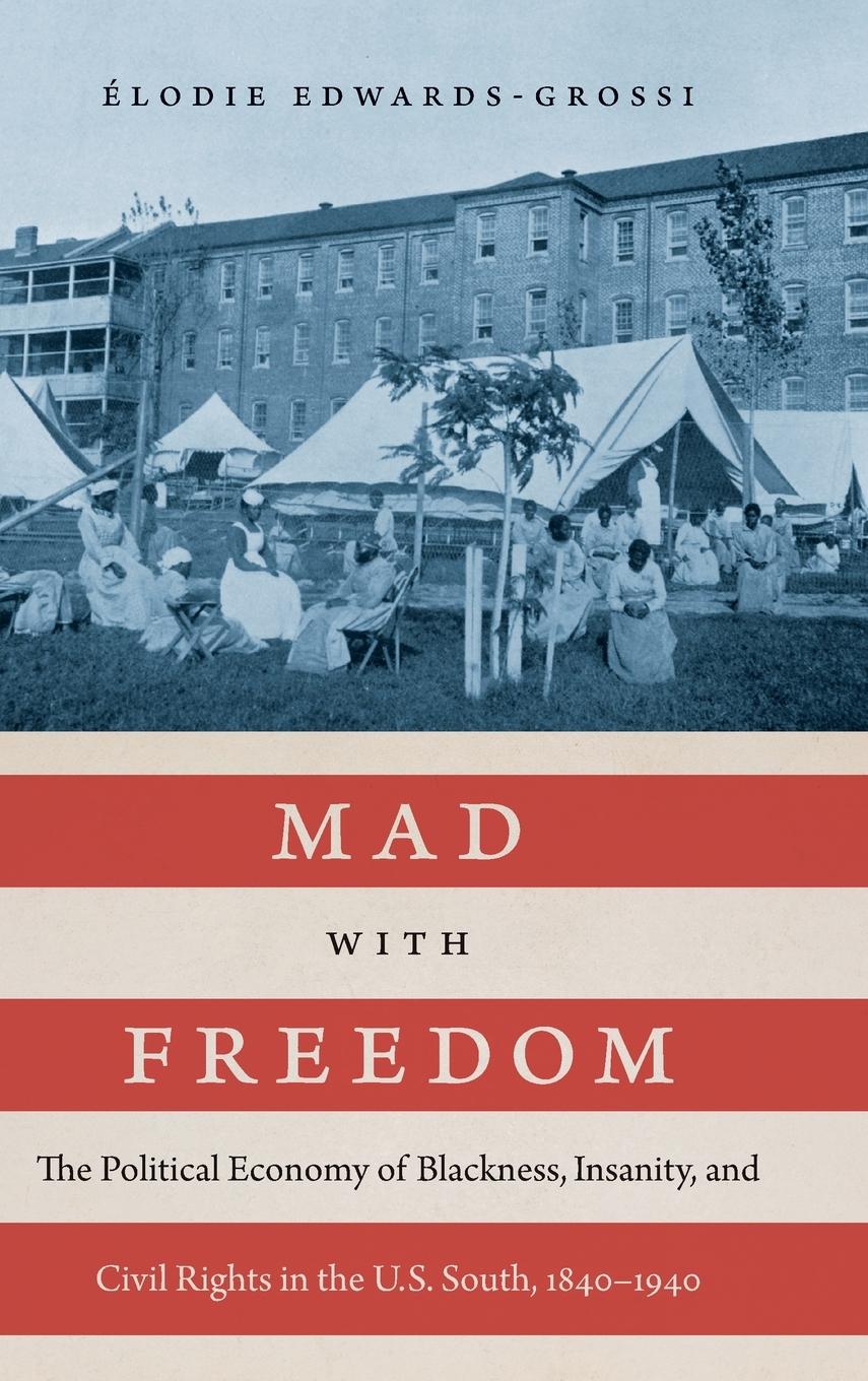 Cover: 9780807177747 | Mad with Freedom | Élodie Edwards-Grossi | Buch | Gebunden | Englisch