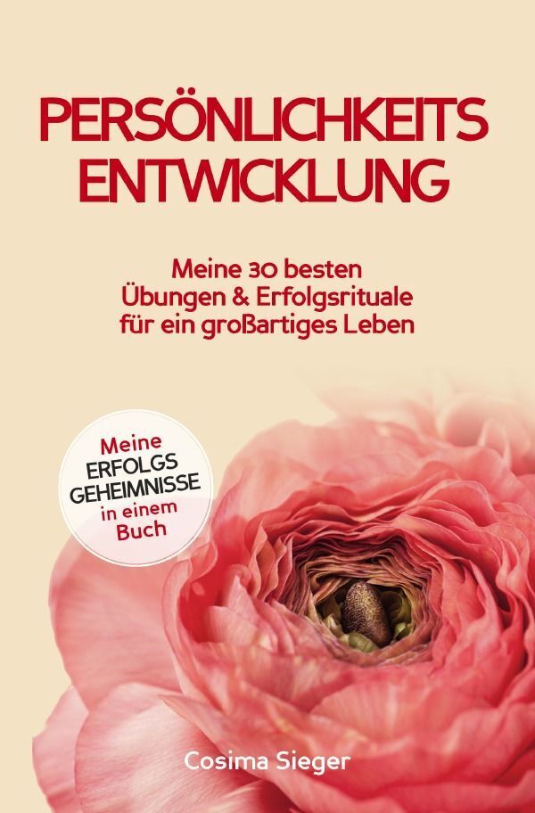 Cover: 9783757559670 | Persönlichkeitsentwicklung: Meine 30 besten Übungen und...