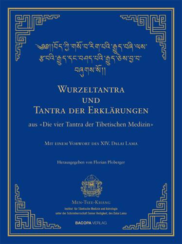 Cover: 9783901618710 | Wurzel-Tantra und Tantra der Erklärungen des rGyud-bZhi | Ploberger