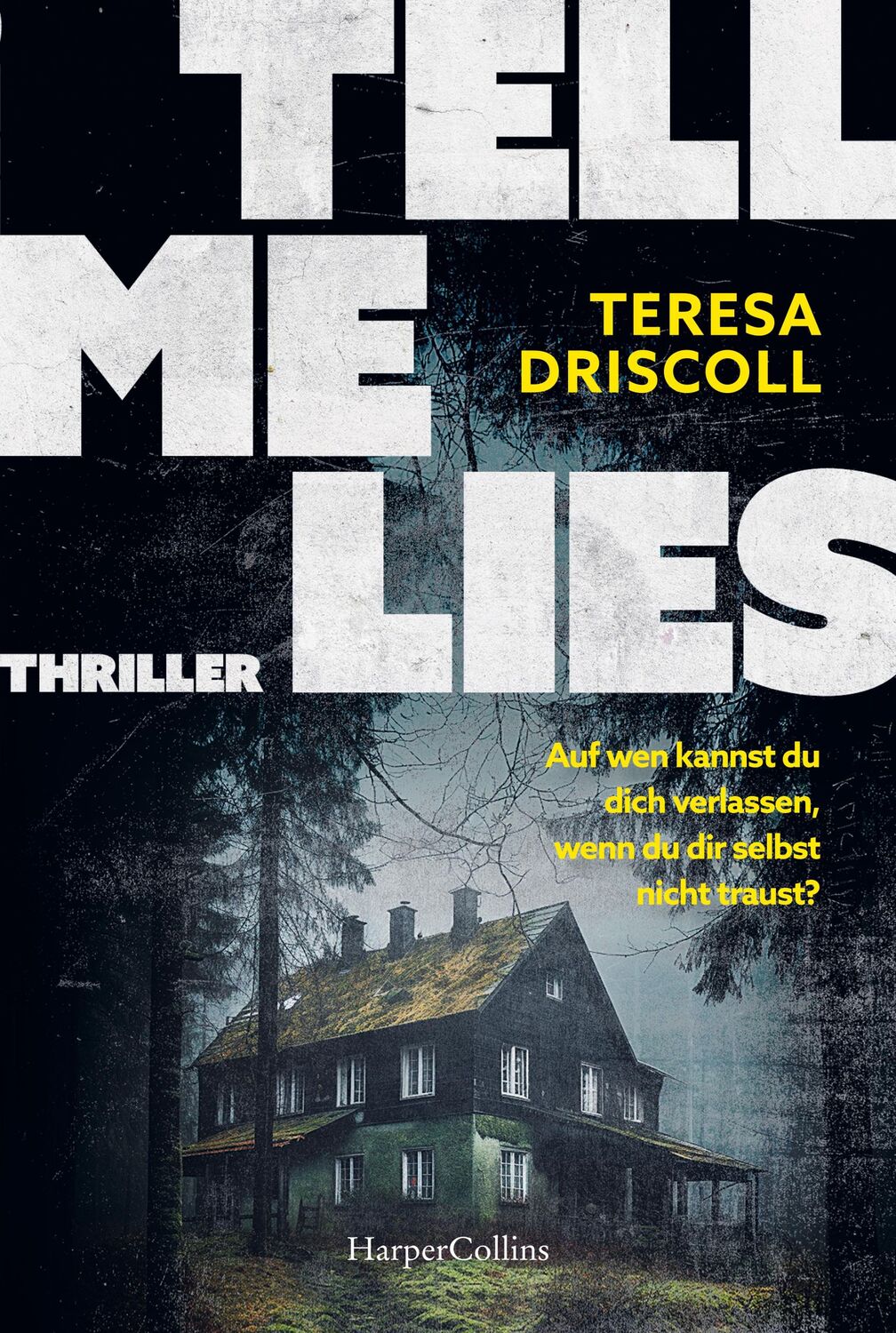 Cover: 9783365005798 | Tell Me Lies | Teresa Driscoll | Taschenbuch | 416 S. | Deutsch | 2024