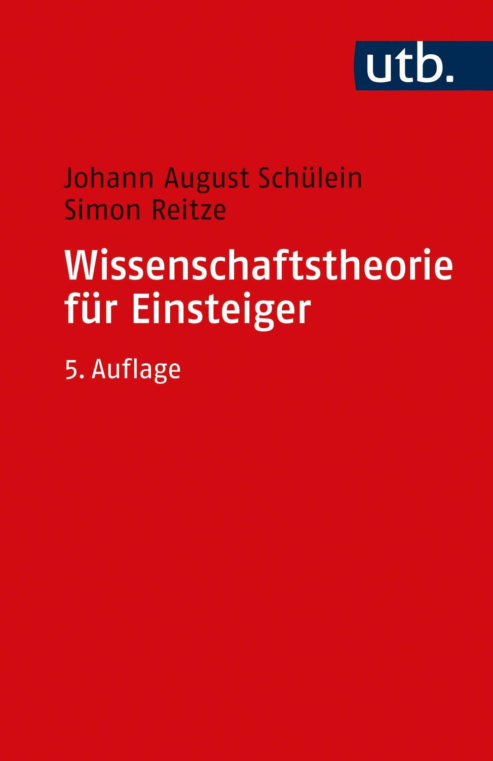 Cover: 9783825256753 | Wissenschaftstheorie für Einsteiger | Johann August Schülein (u. a.)