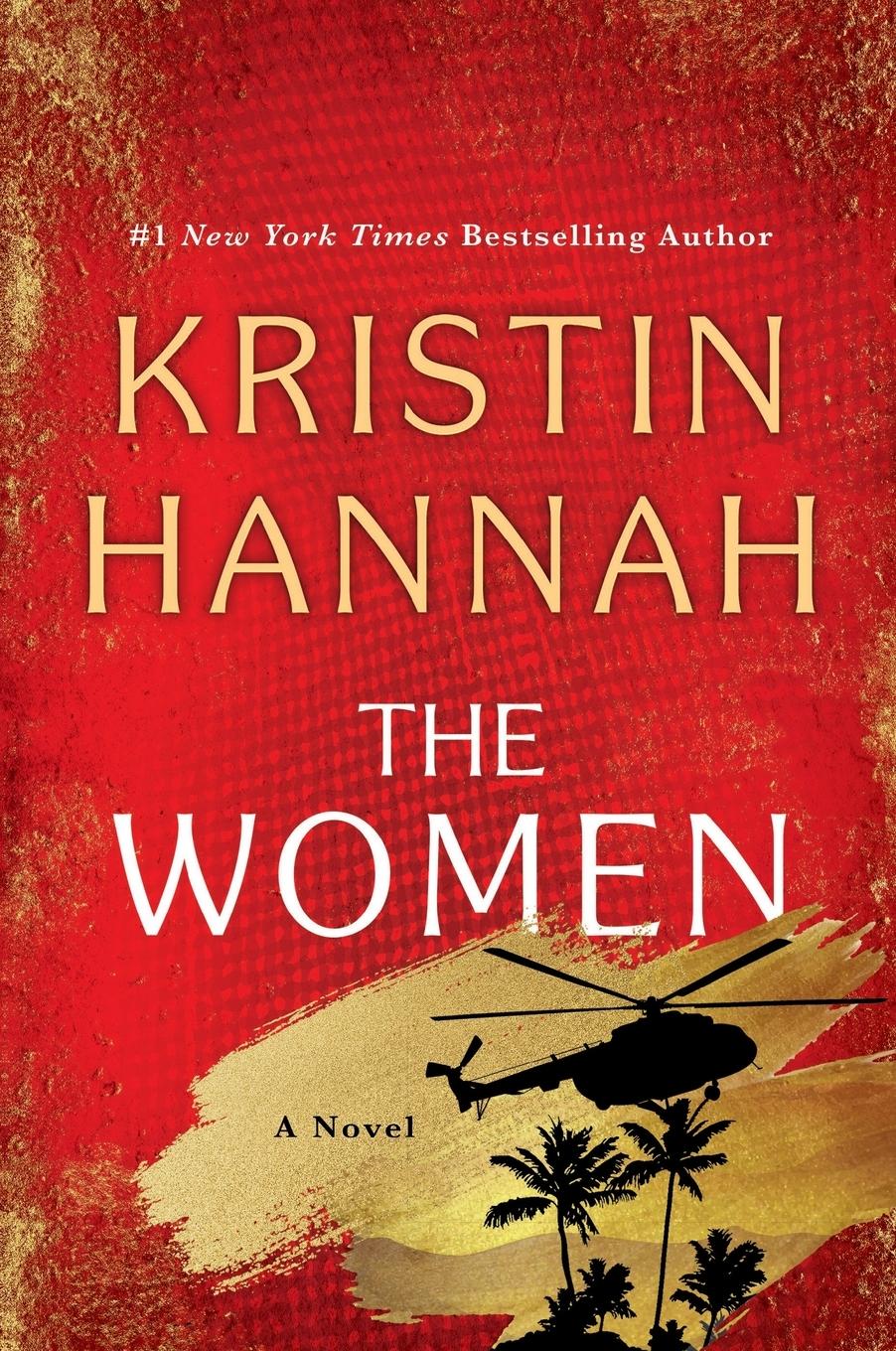 Cover: 9781250348838 | The Women | A Novel | Kristin Hannah | Taschenbuch | 480 S. | Englisch