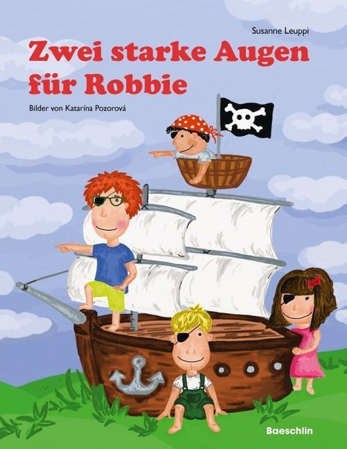 Cover: 9783855462438 | Zwei starke Augen für Robbie | Susanne Leuppi | Buch | 2014