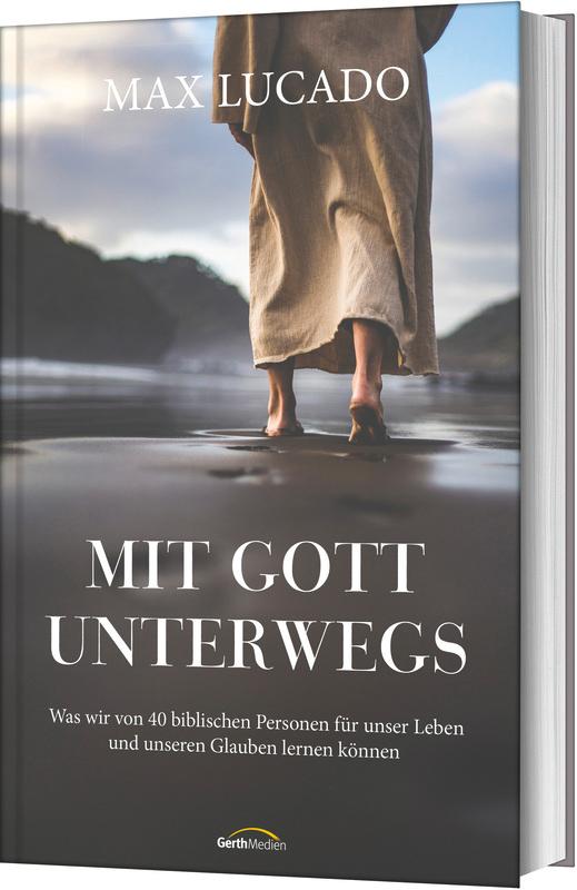 Cover: 9783986950385 | Mit Gott unterwegs | Max Lucado | Buch | 288 S. | Deutsch | 2025