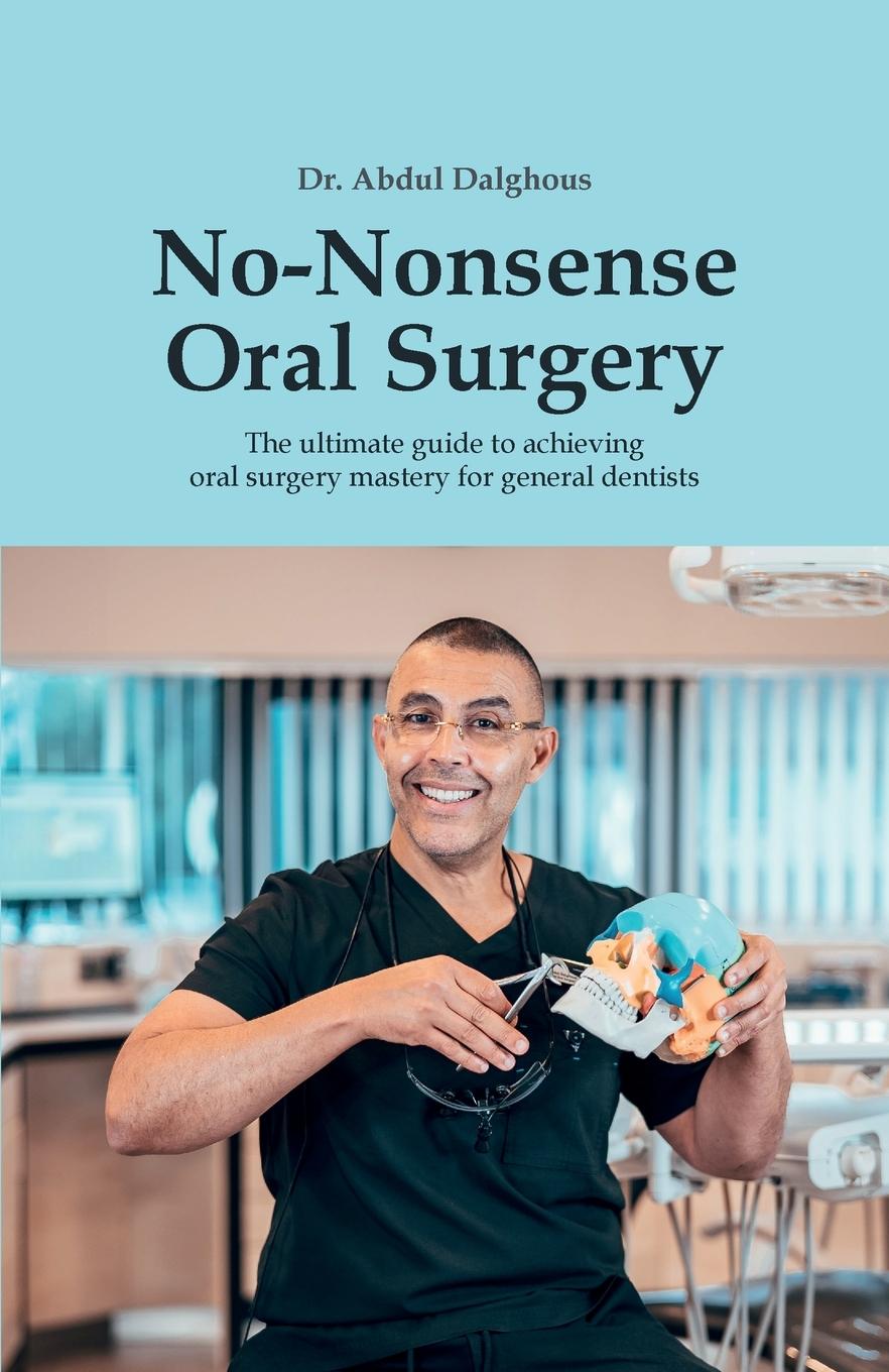 Cover: 9781399968041 | No-Nonsense Oral Surgery | Abdul Dalghous | Taschenbuch | Englisch