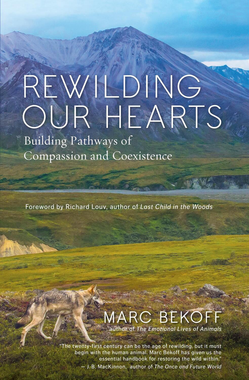 Cover: 9781577319542 | Rewilding Our Hearts | Building Pathways of Compassion and Coexistence