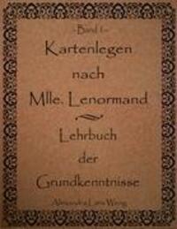 Cover: 9783833499838 | Kartenlegen nach Mlle.Lenormand | Lehrbuch der Grundkenntnisse 1