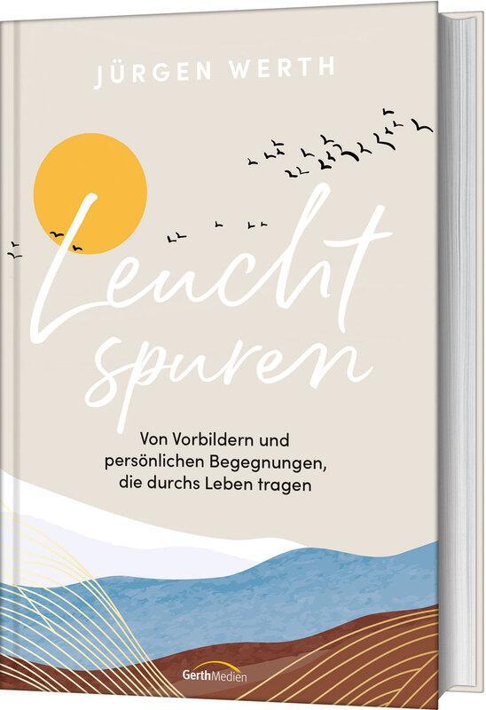 Cover: 9783957348456 | Leuchtspuren | Jürgen Werth | Buch | 144 S. | Deutsch | 2024