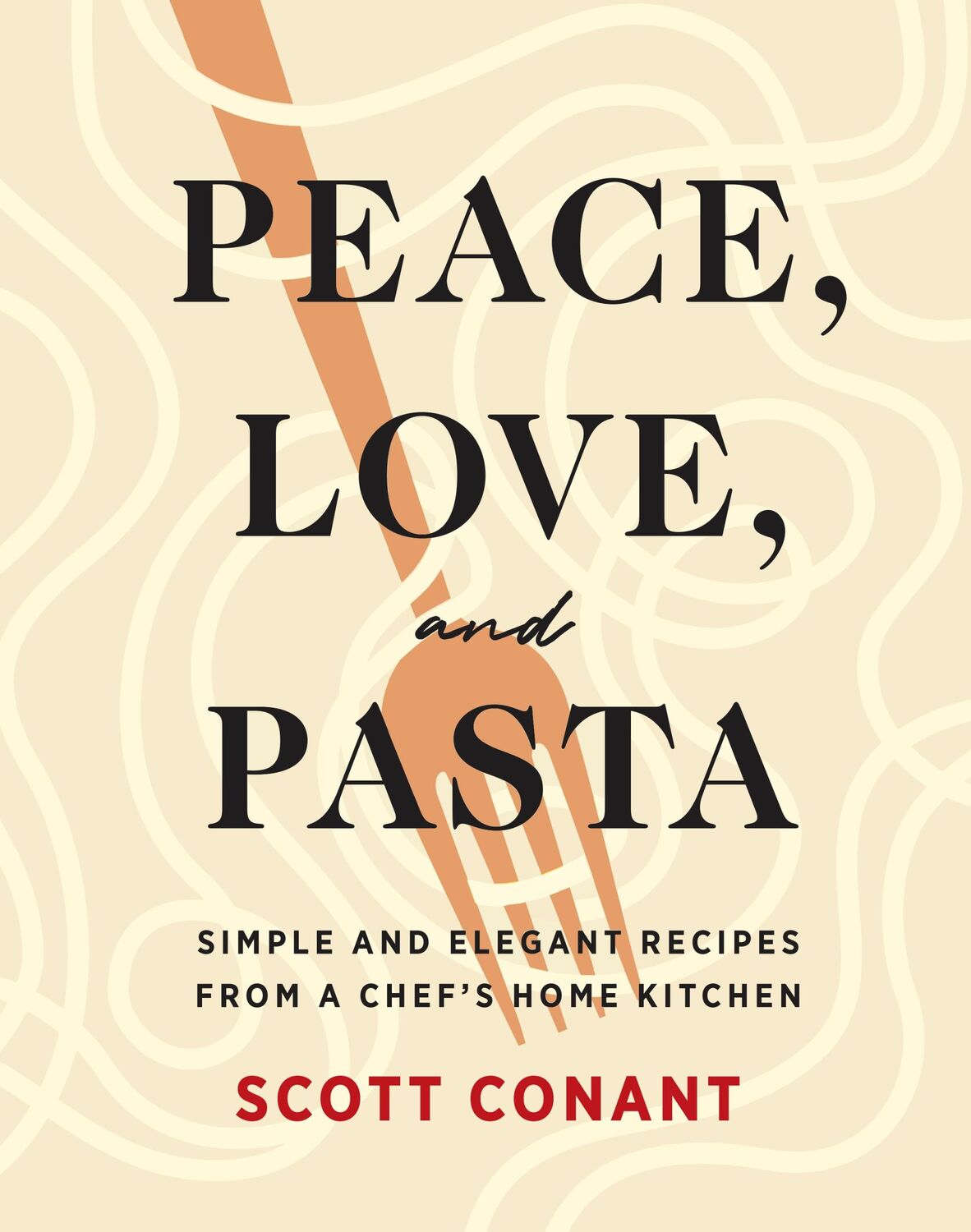 Cover: 9781419747366 | Peace, Love, and Pasta | Scott Conant | Buch | Gebunden | Englisch