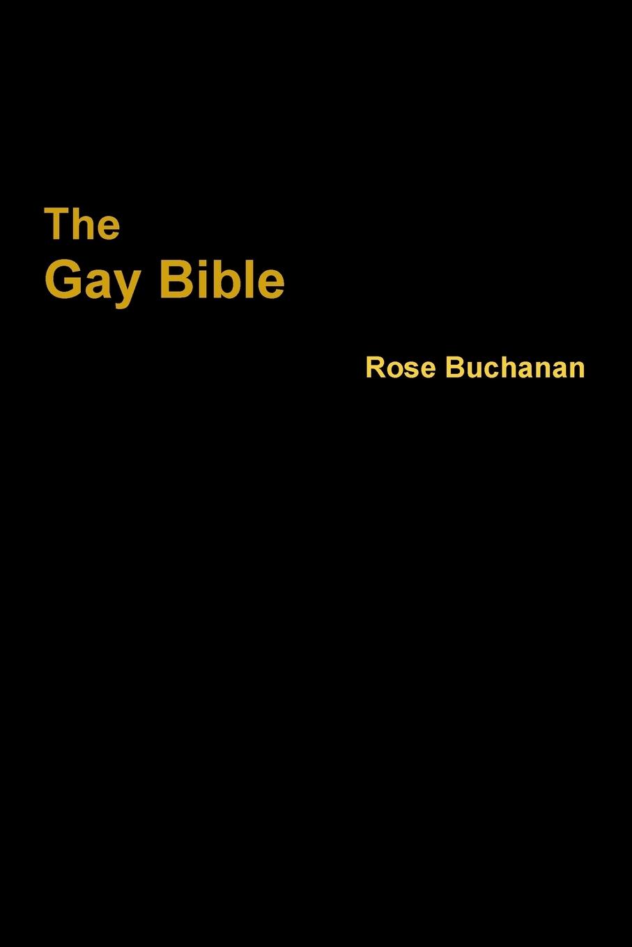 Cover: 9781312872806 | The Gay Bible | Rose Buchanan | Taschenbuch | Paperback | Englisch