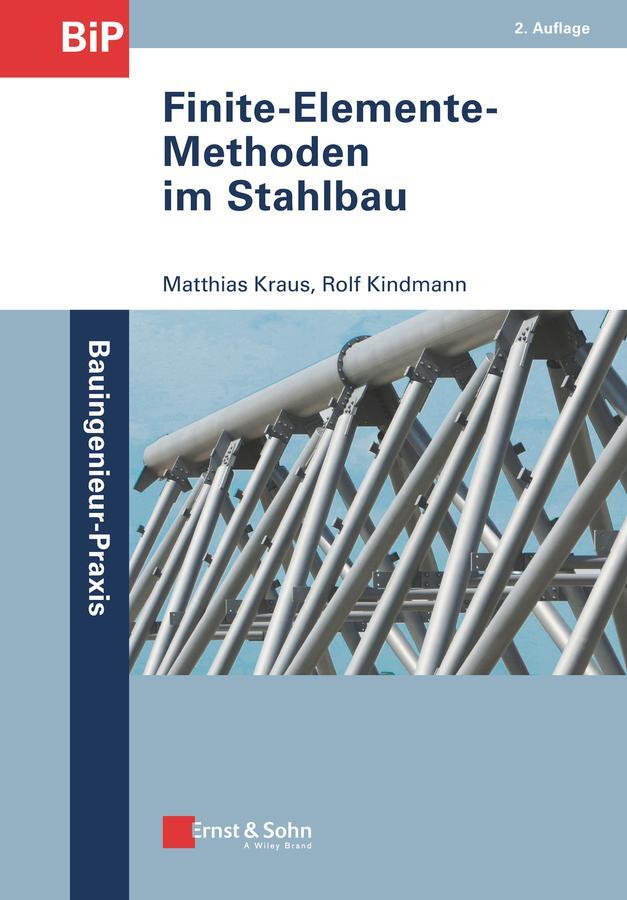 Cover: 9783433031490 | Finite-Elemente-Methoden im Stahlbau | Matthias Kraus (u. a.) | Buch