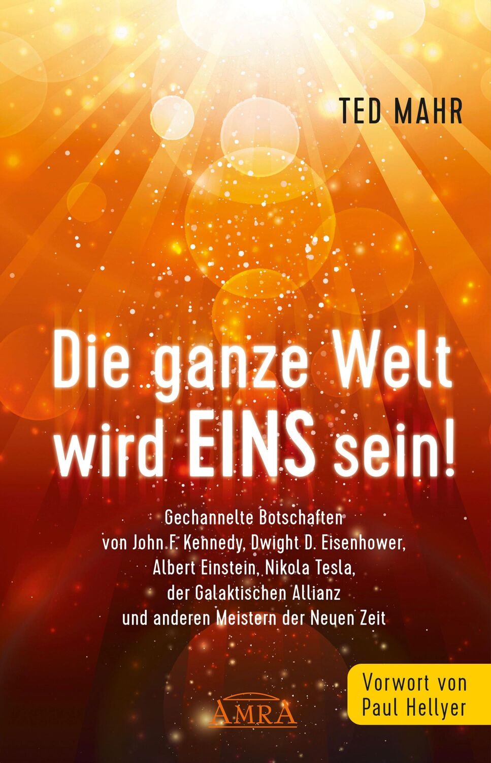 Cover: 9783954475858 | DIE GANZE WELT WIRD EINS SEIN! | Ted Mahr | Buch | 224 S. | Deutsch