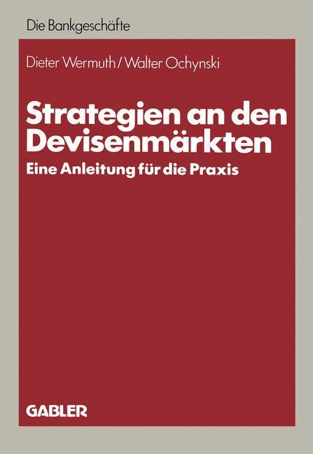 Cover: 9783409141086 | Strategien an den Devisenmärkten | Eine Anleitung für die Praxis