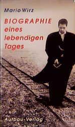 Cover: 9783351022730 | Biographie eines lebendigen Tages | Mario Wirz | Buch | 120 S. | 1994